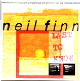 Neil Finn - Last To Know